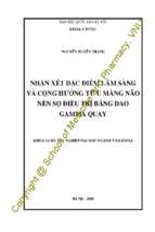 Nhận xét đặc điểm lâm sàng và cộng hưởng từ u màng não nền sọ điều trị bằng dao gamma quay​.