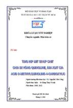 Tổng hợp một số hợp chất chứa dị vòng quinoline, dẫn xuất của acid 2 methylquinoline 4 carboxylic.