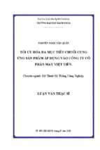 Tối ưu hóa đa dạng mục tiêu chuỗi cung ứng sản phẩm ứng dụng vào công ty cổ phần may việt tiến 