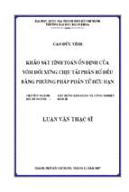 Khảo sát tính toán ổn định của vòm đối xứng chịu tải phân bố đều bằngphương pháp phần tử hữu hạn 