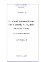 Xây dựng mô hình địa chất 3d cho tầng oligoxen hạ của mỏ j thuộc bồn trũng cửu long 