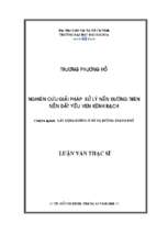 Nghiên cứu giải pháp xử lý nền đường trên nền đất yếu ven kênh rạch 