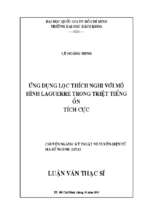 ứng dụng lọc thích nghivới mô hình laguerre trong trệt tiếng ồn tích cực