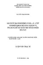 Sản xuất maltodextrin có de = 15   17 từ tinh bột khoai mì bằng enzym và ứng dụng để sản xuất một số sản phẩm hòa tan