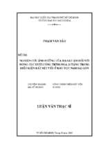 Nghiên cứu ảnh hưởng của ma sát âm đối với móng cọc dưới công trình nhà 10 tầng trong điều kiện đất sét yếu ở khu vực nam sài gòn