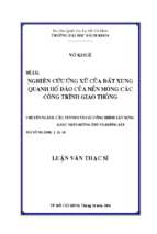 Nghiên cứu ứng xử của đất xung quanh hồ đào của nền móng các công trình giao thông