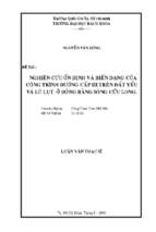 Nghiên cứu ổn định và biến dạng của công trình đường cấp iii trên đất yếu và lũ lụt ở đồng bằng sông cửu long