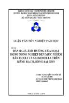 đánh giá ảnh hưởng của hoạt động nông nghiệp đến mức nhiễm bẩn e.coli và salimonella trên kênh rạch, sông sài gòn 