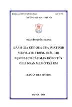 đánh giá kết quả của imatinib mesylate trong điều trị bệnh bạch cầu mạn dòng tủy giai đoạn mạn ở trẻ em