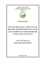 đánh giá hiện trạng và đề xuất giải pháp phục hồi môi trường đối với mỏ quặng ilmenit cây châm huyện phú lương tỉnh thái nguyên