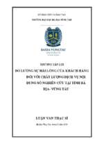 đo lường sự hài lòng của khách hàng đối với chất lượng dịch vụ nội dung số nghiên cứu tại tỉnh bà rịa   vũng tàu