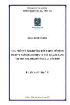 Các nhân tố ảnh hưởng đến ý định sử dụng dịch vụ ngân hàng điện tử của khách hàng tại bidv chi nhánh vũng tàu côn đảo