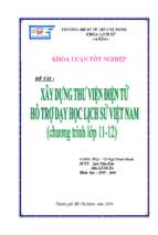 Khóa luận tốt nghiệp lịch sử xây dựng thư viện điện tử hổ trợ cho dạy học lịch sử việt nam (chương trình lớp 11 12)