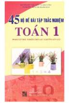 45 bộ đề bài tập trắc nghiệm toán 1 900 bài tập trắc nghiệm chọn lọc và hướng dẫn giải