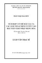 Tích hợp cơ chế đấu giá và các giải thuật định tuyến vào bài toán giao nhận hàng hóa 