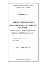 Thiết kế hệ thống 3d vision dạng laser triangular cho tay máy công nghiệp