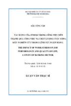 The impact of work stress on job performance and quality of life a study of banking sector