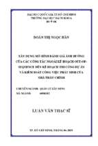 Xây dựng mô hình đánh giá ảnh hưởng của các công tác ngoài kế hoạch out of sequence đến kế hoạch thi công dự án và kiểm soát công việc phát sinh của nhà thầu chính