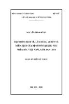 Luận án tiến sĩ đặc điểm dịch tễ, lâm sàng, vi rút và miễn dịch của bệnh sởi tại khu vực miền bắc việt nam, năm 2013