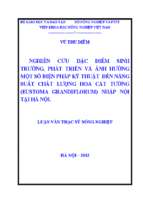 Nghiên cứu đặc điểm sinh trưởng, phát triển và ảnh hưởng của một số biện pháp kỹ thuật đến năng suất chất lượng hoa cát tường (eustoma grandiflorrum) nhập nội tại hà nội