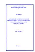 Giải pháp phát triển hệ thống phân phối sản phẩm gà giống 01 ngày tuổi của trung tâm nghiên cứu gia cầm thuỵ phương tại khu vực miền bắc
