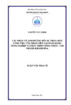 Các nhân tố ảnh hưởng đến sự thỏa mãn công việc của nhân viên tại ngân hàng nông nghiệp và phát triển nông thôn   chi nhánh khánh hòa 