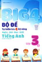 Big 4 bộ đề tự kiểm tra 4 kỹ năng nghe   nói   đọc   viết (cơ bản và nâng cao) tiếng anh lớp 3 tập 1