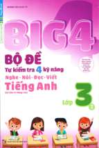 Big 4 bộ đề tự kiểm tra 4 kỹ năng nghe   nói   đọc   viết (cơ bản và nâng cao) tiếng anh lớp 3 tập 2