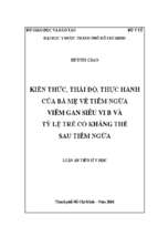 Luận án tiến sĩ kiến thức, thái độ, thực hành của bà mẹ về tiêm ngừa viêm gan siêu vi b và tỷ lệ trẻ có kháng thể