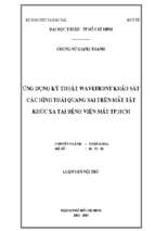 ứng dụng kỹ thuật wavefront khảo sát các hình thái quang sai trên mắt tật khúc xạ tại bệnh viện mắt tp.hcm