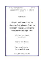 Kết quả phẫu thuật nội soi cắt nang ống mật chủ ở trẻ em dựa trên chẩn đoán hình ảnh cộng hưởng từ mật – tụy