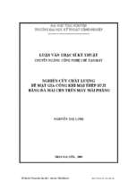 Nghiên cứu chất lượng bề mặt gia công khi mài thép suj2 bằng đá mào cbn trên máy mài phẳng