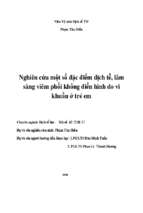 Nghiên cứu một số đặc điểm dịch tễ lâm sàng viêm phổi không điển hình do vi khuẩn ở trẻ em