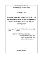 Dạy học nghề phổ thông tại trung tâm kỹ thuật tổng hợp hướng nghiệp theo hướng phát triển hứng thú học tập cho học sinh