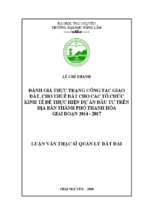 đánh giá thực trạng công tác giao đất cho thuê đất cho các tổ chức kinh tế để thực hiện dự án đầu tư trên địa bàn thành phố thanh hóa giai đoạn 2014 2017