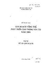 Quy hoạch tổng thể phát triển giao thông vận tải năm 2000 tập ii đề án quy hoạch