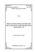 Kết quả áp dụng hướng dẫn tokyo 2013 trong chẩn đoán và điều trị phẫu thuật viêm túi mật cấp