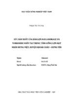 Sức sản xuất của đàn lợn nái landrace và yorkshire nuôi tại trung tâm giống lợn hạt nhân hưng việt, huyện khoái châu   hưng yên  