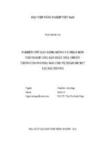 Nghiên cứu xác định giống và phân bón thích hợp cho sản xuất dưa chuột trồng trong nhà mái che vụ xuân hè 2017 tại hải phòng  