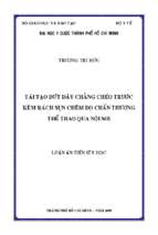 Tái tạo đứt dây chằng chéo trước kèm rách sụn chiêm do chấn thương thể thao qua nội soi