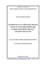 Giải pháp nâng cao chất lượng tín dụng bán lẻ của ngân hàng thương mại cổ phần công thương việt nam chi nhánh thái nguyên