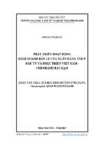 Phát triển hoạt động kinh doanh bán lẻ của ngân hàng tmcp đầu tư và phát triển việt nam chi nhánh bắc kạn