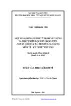 Một số giải pháp kinh tế nhằm xây dựng và phát triển đội ngũ giảng viên cán bộ quản lý tại trường cao đẳng kinh tế kỹ thuật phú thọ