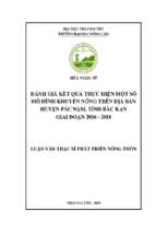 đánh giá kết quả thực hiện một số mô hình khuyến nông trên địa bàn huyện pác nặm tỉnh bắc kạn giai đoạn 2016 2018