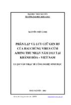 Phân lập và lưu giữ gen h5 của hai chủng virus cúm a h5n1 thu nhận năm 2013 tại khánh hoà việt nam