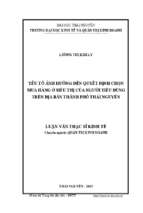 Yếu tố ảnh hưởng đến quyết định chọn mua hàng ở siêu thị của người tiêu dùng trên địa bàn thành phố thái nguyên