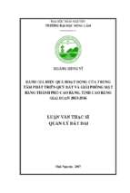 đánh giá hiệu quả hoạt động của trung tâm phát triển quỹ đất và giải phóng mặt bằng thành phố cao bằng tỉnh cao bằng giai đoạn 2013 2016