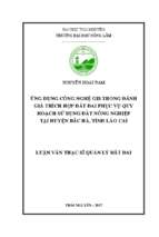 ứng dụng công nghệ gis trong đánh giá thích hợp đất đai phục vụ quy hoạch sử dụng đất nông nghiệp tại huyện bắc hà tỉnh lào cai