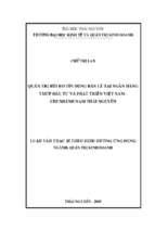 Quản trị rủi ro tín dụng bán lẻ tại ngân hàng thương mại cổ phần đầu tư và phát triển việt nam chi nhánh nam thái nguyên