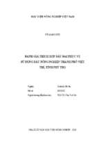 đánh giá thích hợp đất đai phục vụ sử dụng đất nông nghiệp thành phố việt trì, tỉnh phú thọ  